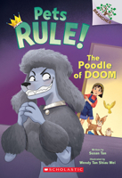 The Poodle of Doom: A Branches Book (Pets Rule #2) 1338756362 Book Cover