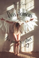 Dois Homens, pra uma Mulher (Portuguese Edition) B0CP6M6LSW Book Cover