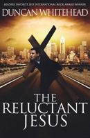 The Reluctant Jesus 1457527049 Book Cover