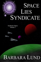 Space, Lies, Syndicate 1944127135 Book Cover