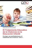 El Tratamiento Educativo de La Violencia En La Educacion Infantil 3847368338 Book Cover