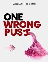 One Wrong Push B0C5KY8JW1 Book Cover