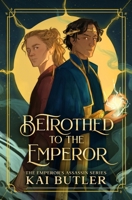 Betrothed to the Emperor (Emperor's Assassin) B0DWXYLD98 Book Cover