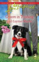 Groom in Training 0373875797 Book Cover