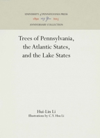 Trees of Pennsylvania: The Atlantic States and the Lake States 0812276655 Book Cover