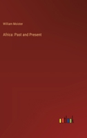 Africa: Past and Present 3368633430 Book Cover