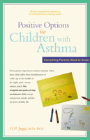 Positive Options for Children with Asthma: Everything Parents Need to Know (Postive Option) 0897934539 Book Cover