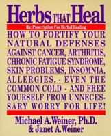 Herbs That Heal: Prescription for Herbal Healing 0912845112 Book Cover