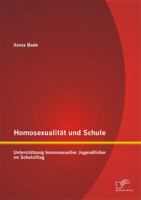 Homosexualität und Schule: Unterstützung homosexueller Jugendlicher im Schulalltag 3842898495 Book Cover