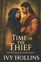 Time of the Thief (Stones of Scotland) B0F7HNM9N1 Book Cover