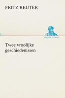 Twee vroolijke geschiedenissen 3849539520 Book Cover