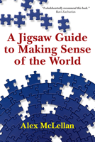 A Jigsaw Guide to Making Sense of the World 0830837817 Book Cover