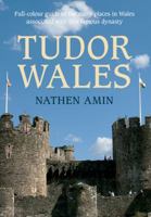 Tudor Wales 1445617730 Book Cover