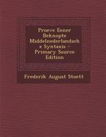 Proeve Eener Beknopte Middelnederlandsche Syntaxis 1019027940 Book Cover