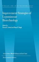 Improvement Strategies of Leguminosae Biotechnology (Focus on Biotechnology)