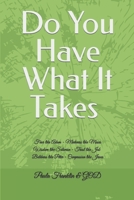 Do You Have What It Takes Bible Study: Fear like Adam Meekness like Moses Wisdom like Solomon Trust like Job Boldness like Peter Compassion like Jesus B087CP7J6N Book Cover