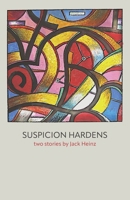 Suspicion Hardens 1961505258 Book Cover