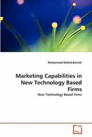 Marketing Capabilities in New Technology Based Firms: New Technology Based Firms 3639297768 Book Cover