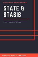 State & Stasis (2018. 2nd Printing) 1387705024 Book Cover
