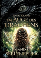 Im Auge des Drachens: Seelenfeuer: Sonderausgabe (German Edition) 369518440X Book Cover