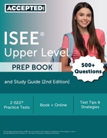 ISEE Upper Level Prep Book: 2 ISEE Practice Tests and Study Guide: [2nd Edition] 1637988605 Book Cover