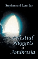 Celestial Nuggets of Ambrosia 1480897116 Book Cover