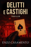 Delitti e castighi (Italian Edition) B0F9WT3715 Book Cover