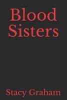 Blood Sisters: for those still suffering 1725993031 Book Cover