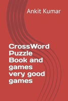 CrossWord Puzzle Book and games very good games B0C47YQXT2 Book Cover