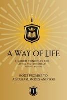 God's Promise to Abraham, Moses and You: Kingdom Principles for Victorious Living B0CL3S84Z9 Book Cover