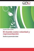 El Mundo Como Voluntad y Representacion 3659022616 Book Cover