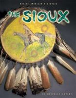 The Sioux (Native American Histories) 0822526948 Book Cover
