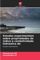 Estudos experimentais sobre propriedades de �ndice e condutividade hidr�ulica de 6204115375 Book Cover