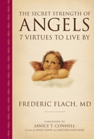 The Secret Strength of Angels: 7 Virtues to Live By 157826054X Book Cover