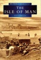 Isle of Man in Old Photographs (Britain in Old Photographs) 0750910119 Book Cover