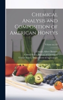 Chemical Analysis and Composition of American Honeys; Volume no.110 1021806439 Book Cover
