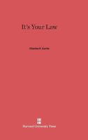 It's Your Law 0674187229 Book Cover