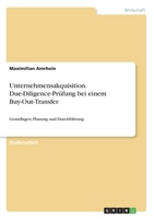 Unternehmensakquisition. Due-Diligence-Prüfung bei einem Buy-Out-Transfer: Grundlagen, Planung und Durchführung (German Edition) 3346229440 Book Cover
