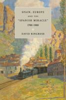 Spain, Europe, and the 'Spanish Miracle', 17001900 0521646308 Book Cover