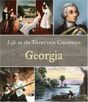 Georgia (Life in the Thirteen Colonies) 0516245708 Book Cover