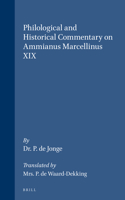 Philological and historical commentary on Ammianus Marcellinus XIX 9060880722 Book Cover