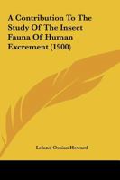 A Contribution To The Study Of The Insect Fauna Of Human Excrement 1166422984 Book Cover