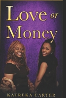Love Or Money: urban romance 1548357731 Book Cover