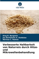 Verbesserte Haltbarkeit von Naturreis durch Hitze- und Mikrowellenbehandlung (German Edition) 6208710251 Book Cover