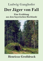 Der Jäger von Fall 150840531X Book Cover