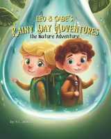 Leo & Gabe's Rainy Day Adventures: The Nature Adventure B0C481DPMF Book Cover