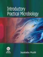 Introductory Practical Microbiology 1842653385 Book Cover