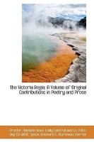 The Victoria Regia: A Volume of Original Contributions in Poetry and Prose 1018973095 Book Cover