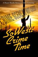 SoWest: Crime Time 0982877439 Book Cover