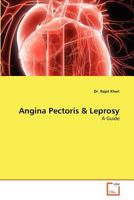 Angina Pectoris & Leprosy: A Guide 3639367472 Book Cover